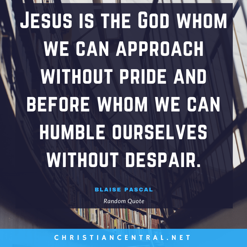 Blaise Pascal - Jesus is the God whom we can approach