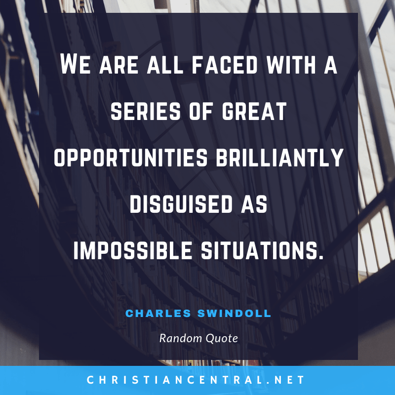 Charles Swindoll - We are all faced with a series