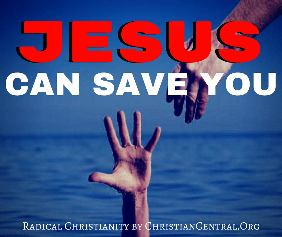 Jesus Can Save You